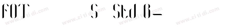 FOT 筑紫アンティークSゴ Std B字体转换